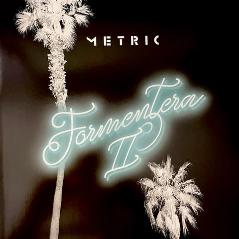 Metric - Formentera II