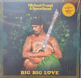 Franti, Michael & Spearhead - Big Big Love
