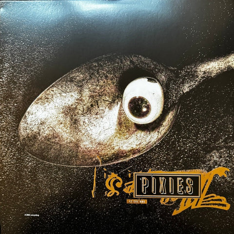 Pixies - Pixies At The BBC 1988-91 (3LP)