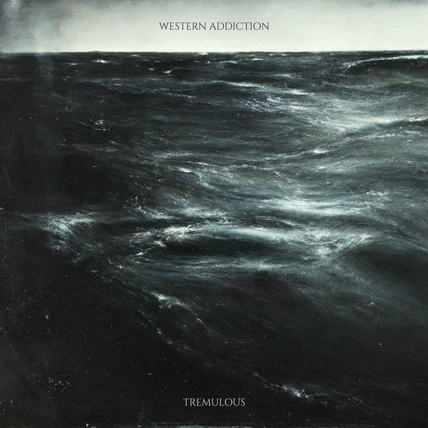 Western Addiction - Tremulus