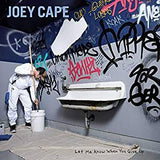 Cape, Joey - Let Me Know When You Give Up