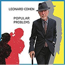 Cohen, Leonard - Popular Problems (w/bonus CD)