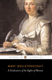 Wollstonecraft, Mary - A Vindication Of The Rights Of Woman