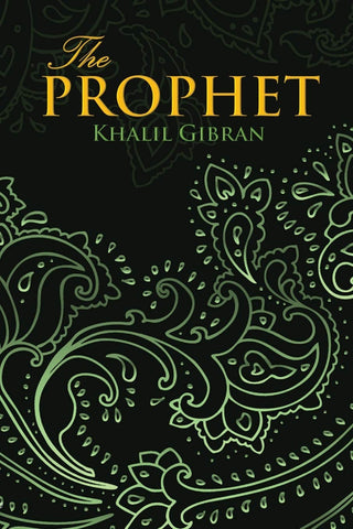 Gibran, Khalil - The Prophet