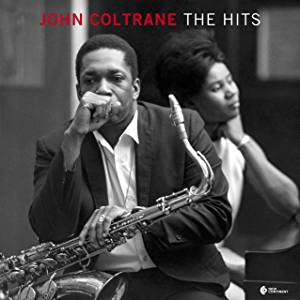 Coltrane, John - The Hits (180G/Gatefold)