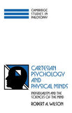 Wilson, Robert A. - Cartesian Psychology and Physical Minds