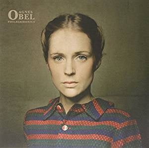Obel, Agnes - Philharmonics