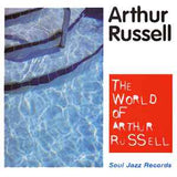 Russel, Arthur - The World Of Arthur Russel