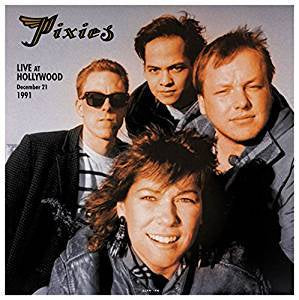 Pixies - Live At Hollywood Paladium December 21, 1991