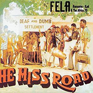 Kuti, Fela & The Africa 70 - He Miss Road (RI/180G)