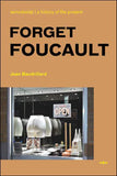Baudrillard, Jean - Forget Foucault