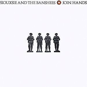 Siouxsie and The Banshees - Join Hands (RI/RM)