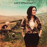 Spraggan, Lucy - Today Was a Good Day