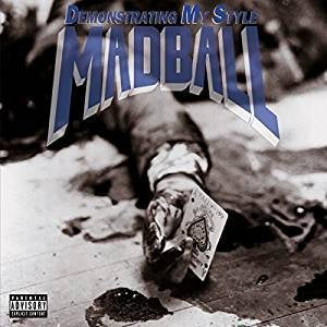 Madball - Demonstrating My Style (RI/180G)