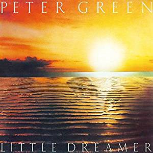 Green, Peter - Little Dreamer (Ltd Ed/RI/Sun-coloured vinyl)