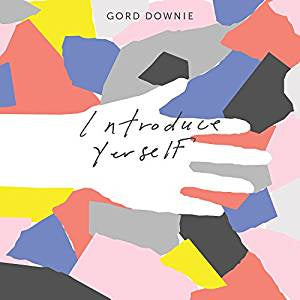 Downie, Gord - Introduce Yourself