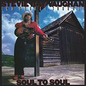 Vaughan, Stevie Ray and Double Trouble - Soul to Soul (RI/180G)