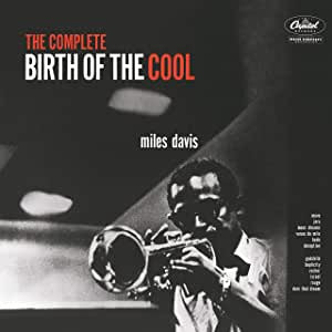 Davis, Miles - The Complete Birth of the Cool (Mono/2LP/Ltd Ed/RI/RM/180G)