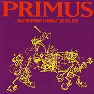 Primus - Stanford University Broadcast, 3 May 1989 (Coloured vinyl)