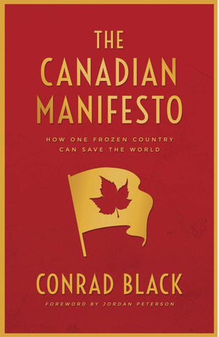 Black, Conrad - The Canadian Manifesto
