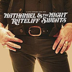 Rateliff, Nathaniel and the Night Sweats - A Little Something More From