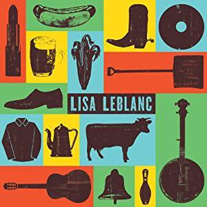 LeBlanc, Lisa - Lisa LeBlanc (180G)