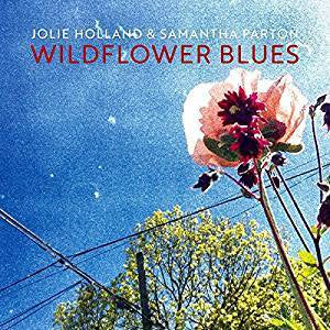 Holland, Jolie & Parton, Samantha - Wildflower Blues