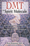 Strassman, Rick - DMT The Spirit Molecule