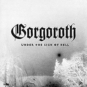 Gorgoroth - Under the Sign of Hell (Ltd Ed/RI/Picture Disc)