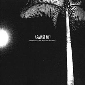 Against Me! - Searching for a Former Clarity (2LP)