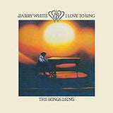 White, Barry - I Love To Sing the Songs I Sing