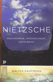 Kaufman, Walter A. - Nietzche: Philosopher, Psychologist, Antichrist