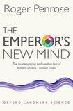 Penrose, Roger - The Emperor's New Mind: Concerning Computers, Minds, and the Laws of Physics