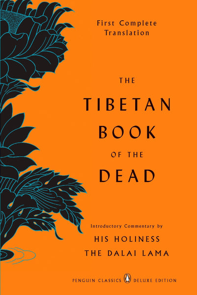Tibetan Book Of The Dead - First Complete Translation
