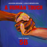 Browne, Jackson & Mendelson, Leslie - A Human Touch: From the Movie 5B (2019RSD2/12" Single/Ltd Ed)