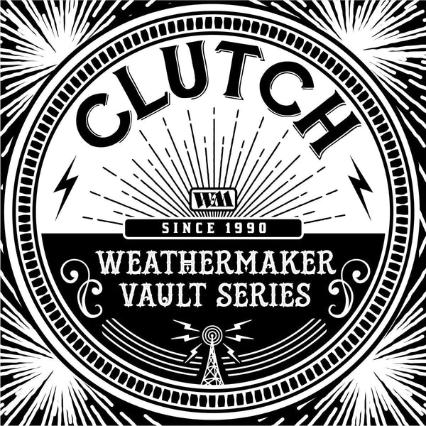 Clutch - Weathermaker Vault Series Vol. 1