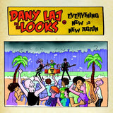 Laj, Dany and the Looks - Everything New Is New Again (Ltd Ed)