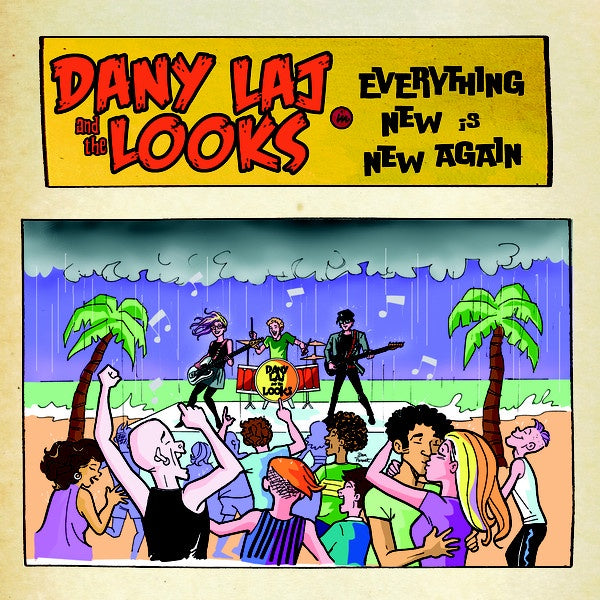 Laj, Dany and the Looks - Everything New Is New Again (Ltd Ed)