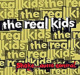 Real Kids - Shake... Outta Control (RM)