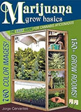 Cervantes, Jorge - Marijuana Grow Basics: The Easy Guide for Cannabis Aficionados