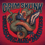 Grimskunk - Unreason In the Age Of Madness