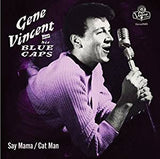 Vincent, Gene & the Blue Caps - Say Mama/Cat Man (7")