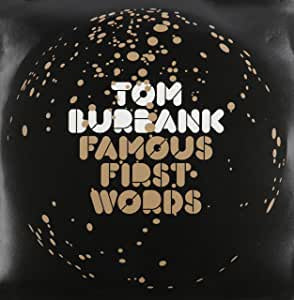 Burbank, Tom - Famous First Words (2LP)