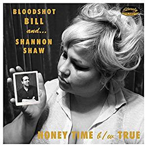 Bloodshot Bill & Shannon Shaw - Honey Time (7")