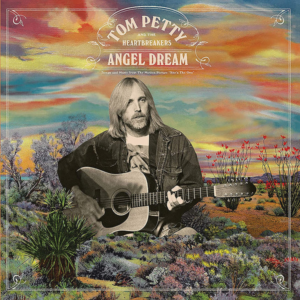 Petty, Tom & The Heartbreakers - Angel Dream: Songs and Music from the Motion Picture "She's The One"  (25th Anniversary Reimagined Release)