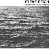Reich, Steve - Four Organs/Phase Patterns (RI)