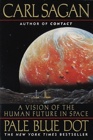 Sagan, Carl - Pale Blue Dot: A  Vision Of The Human Future in Space