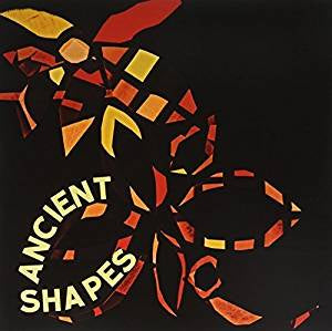 Ancient Shapes - Ancient Shapes