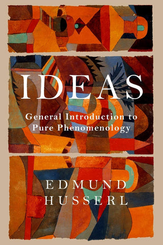Husserl, Edmund - IDEAS General Introduction To Pure Phenomenology