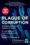 Mikovits, Judy & Heckenlively, Kent & Kennedy, Rober Jr. F. - Plague of Corruption: Restoring Faith in the Promise of Science